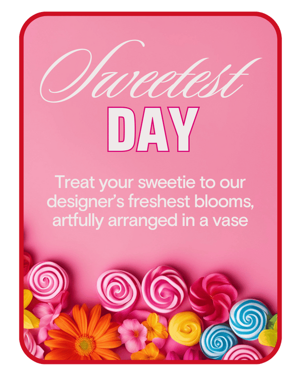 Florist's Choice Sweetest Day Flowers