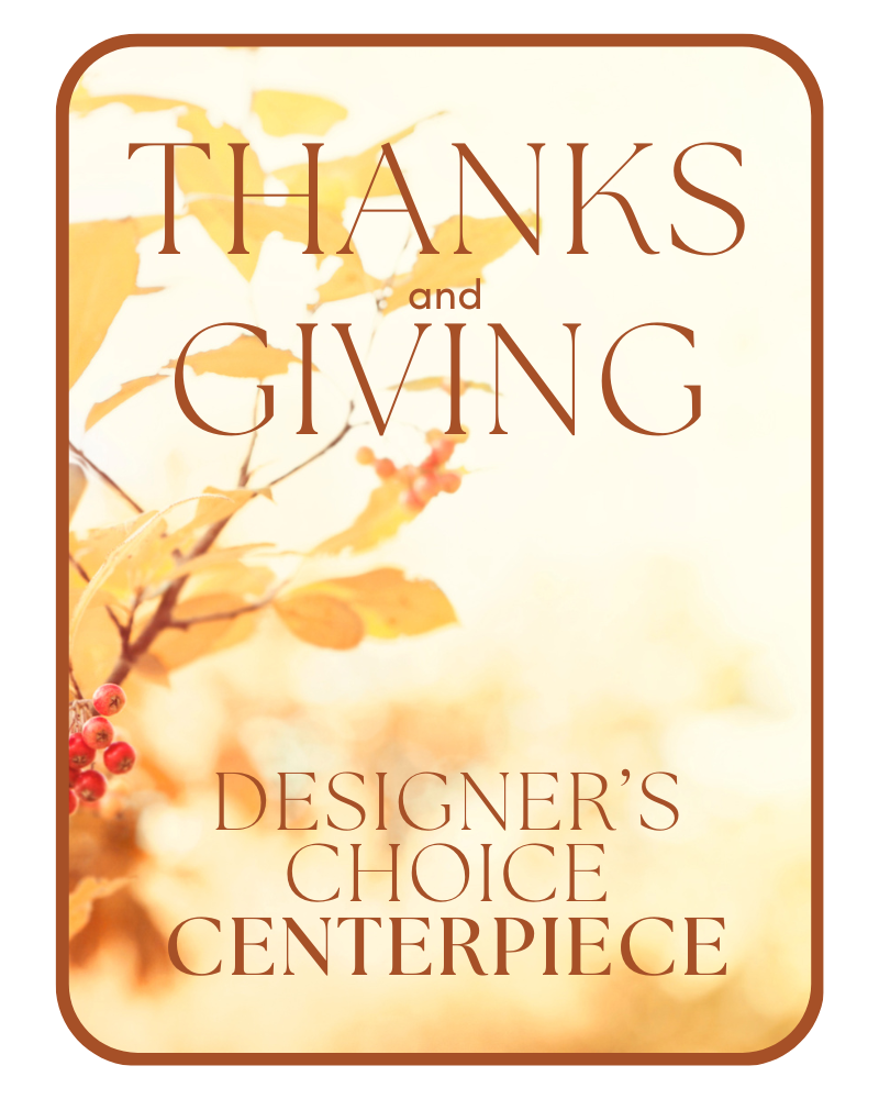 Designer's Choice Centerpiece for Thanksgiving